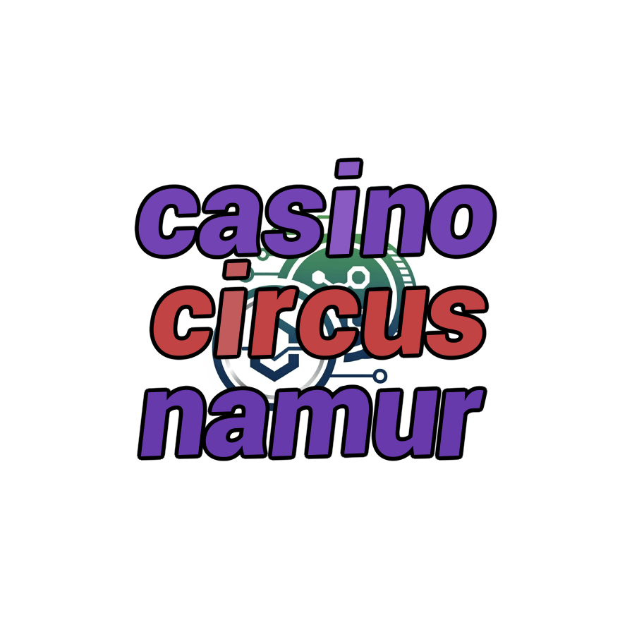 casino circus namur